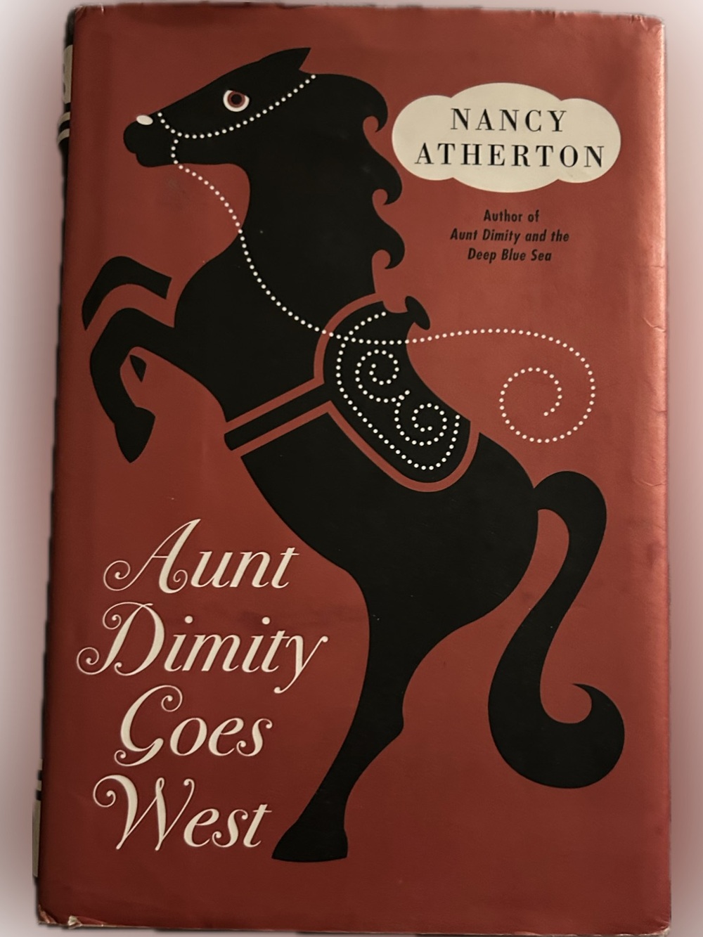 “Aunt Dimity Goes West” by Nancy Atherton - Hardback